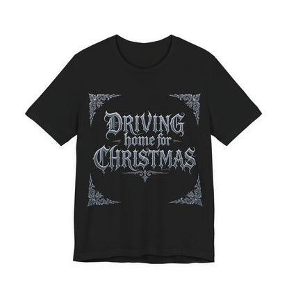 Driving Home for Christmas Tee (Dark Mode)