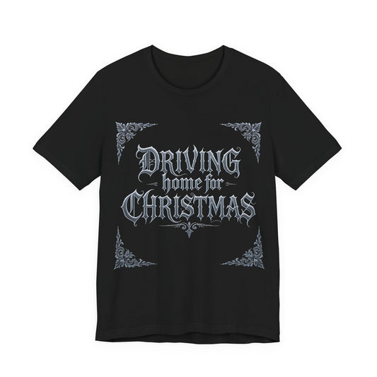 Driving Home for Christmas Tee (Dark Mode)