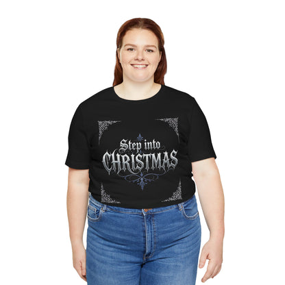 Step Into Christmas T-Shirt (Dark Mode)