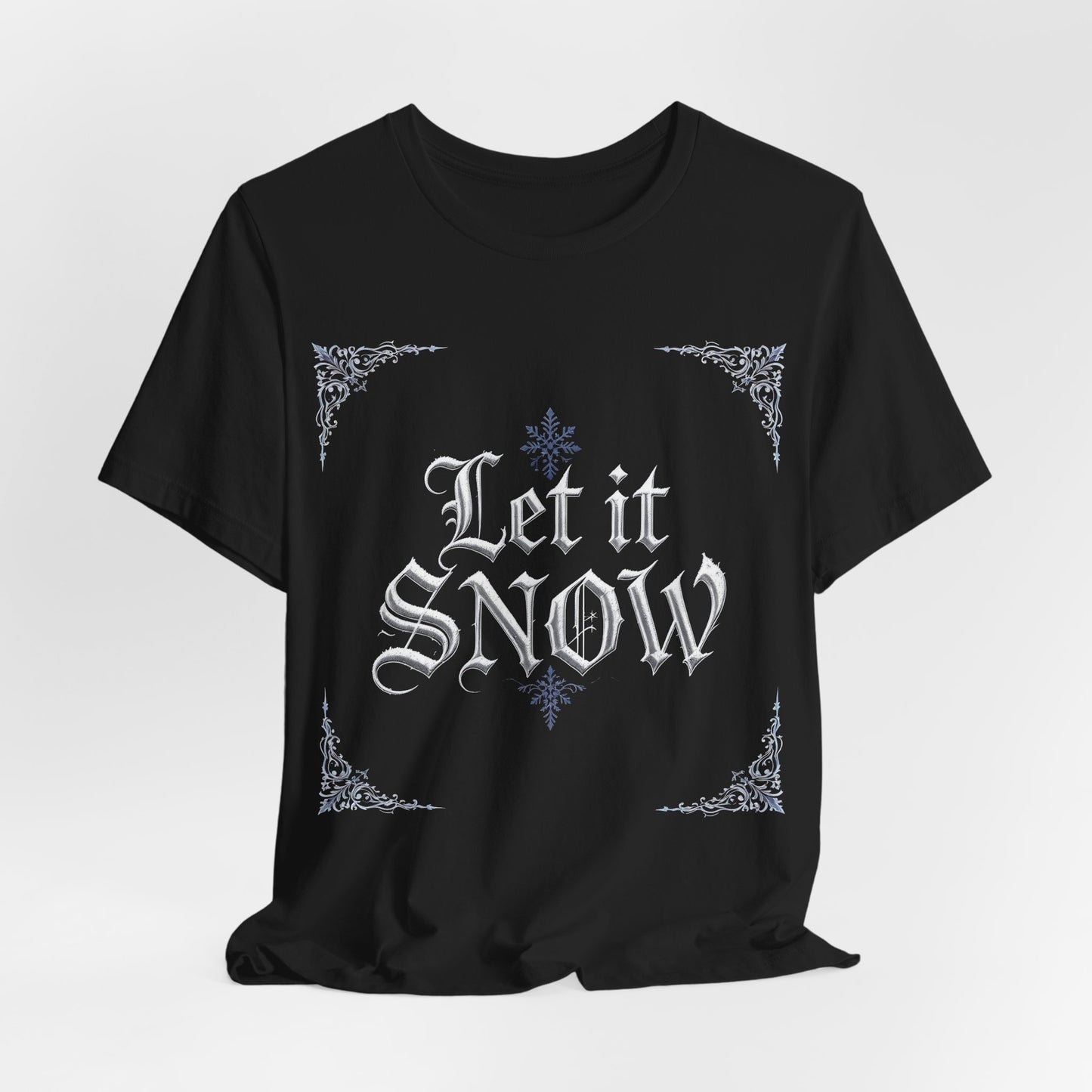 Let It Snow T-Shirt (Dark Mode)