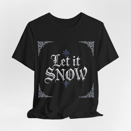 Let It Snow T-Shirt (Dark Mode)