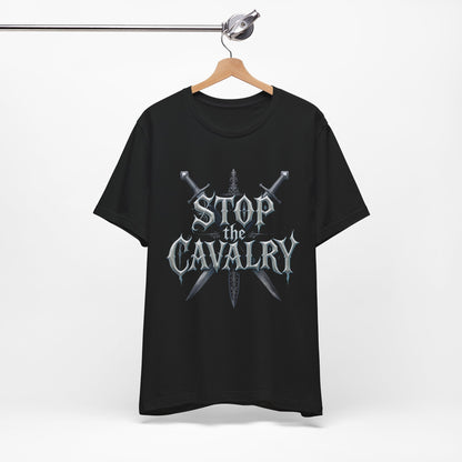 Stop the Cavalry T-Shirt (Dark Mode)