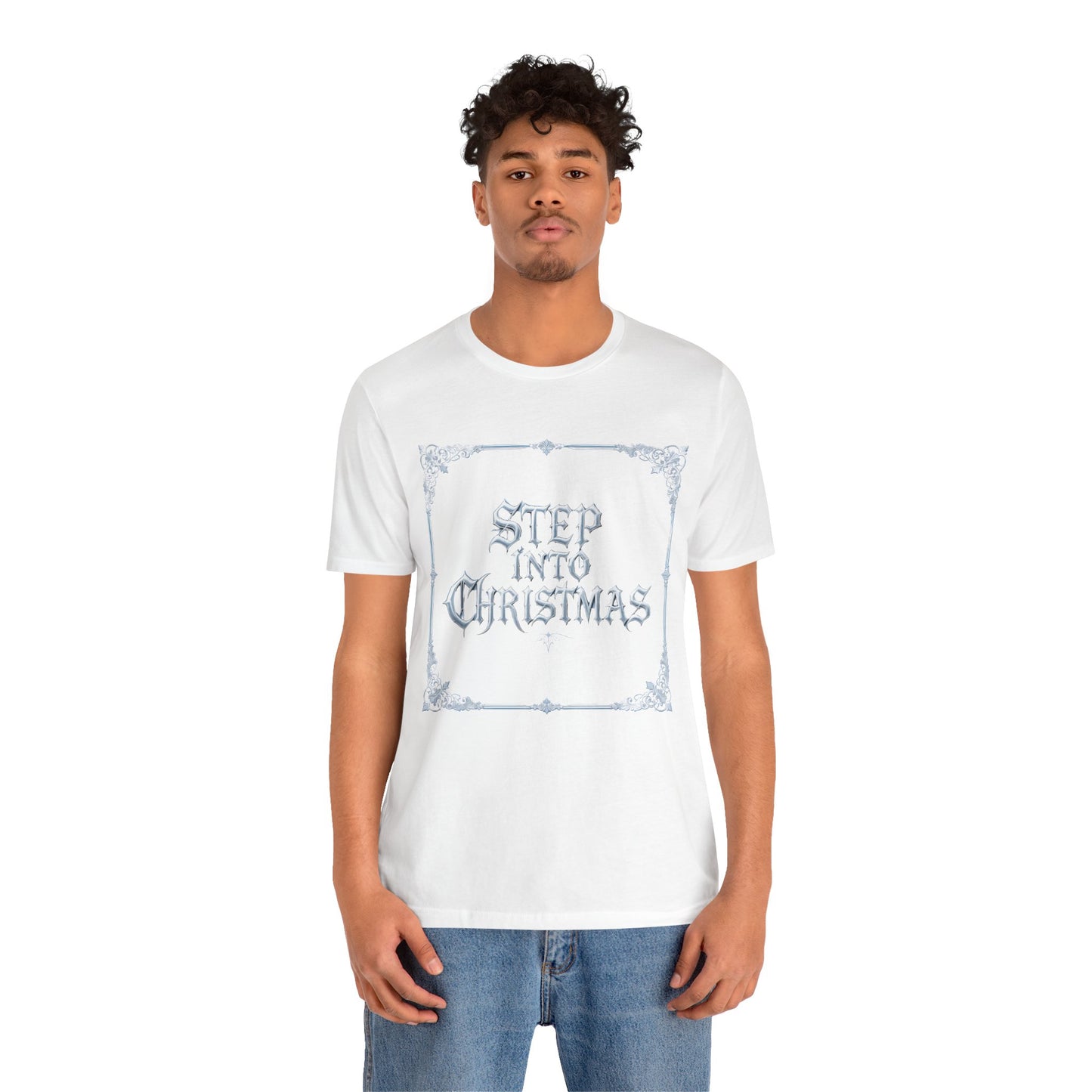 Step Into Christmas T-Shirt (Light Mode)