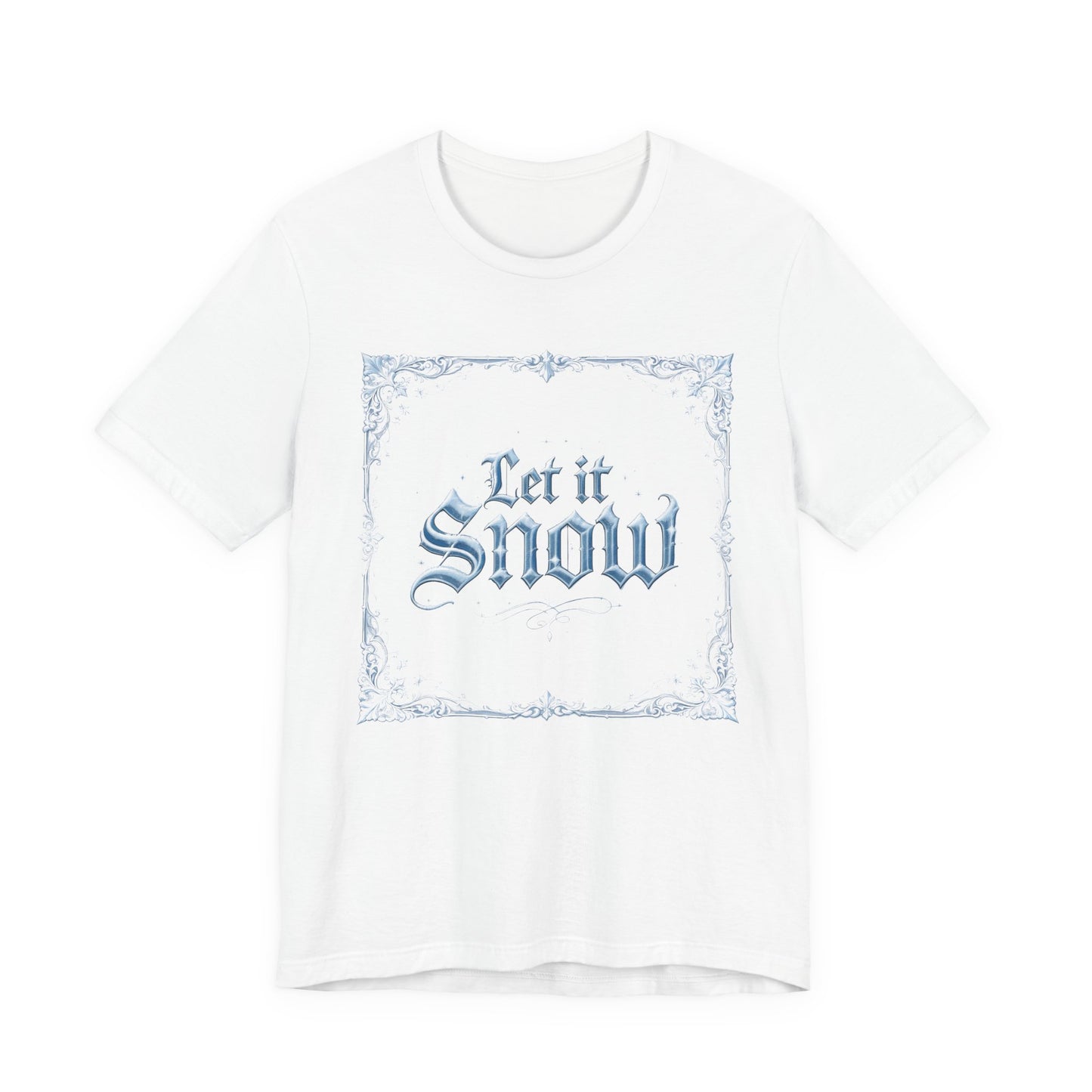 Let It Snow T-Shirt (Light Mode)