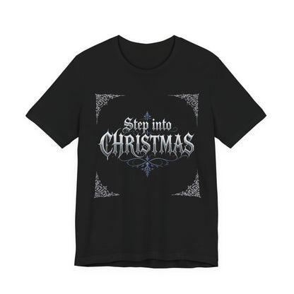 Step Into Christmas T-Shirt (Dark Mode)