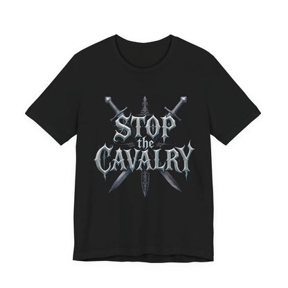 Stop the Cavalry T-Shirt (Dark Mode)