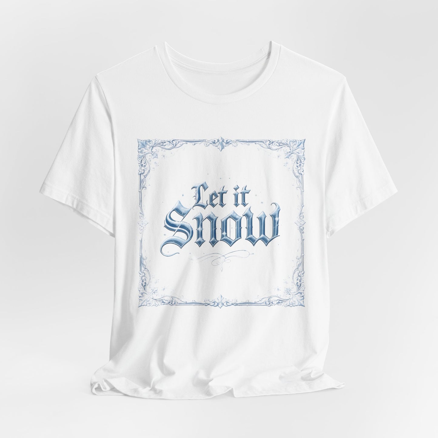 Let It Snow T-Shirt (Light Mode)