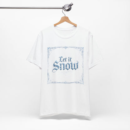 Let It Snow T-Shirt (Light Mode)
