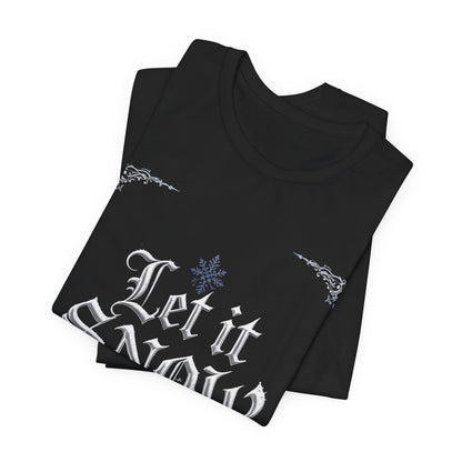 Let It Snow T-Shirt (Dark Mode)