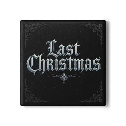Last Christmas Ceramic Coaster (Dark Mode)