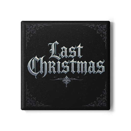 Last Christmas Ceramic Coaster (Dark Mode)