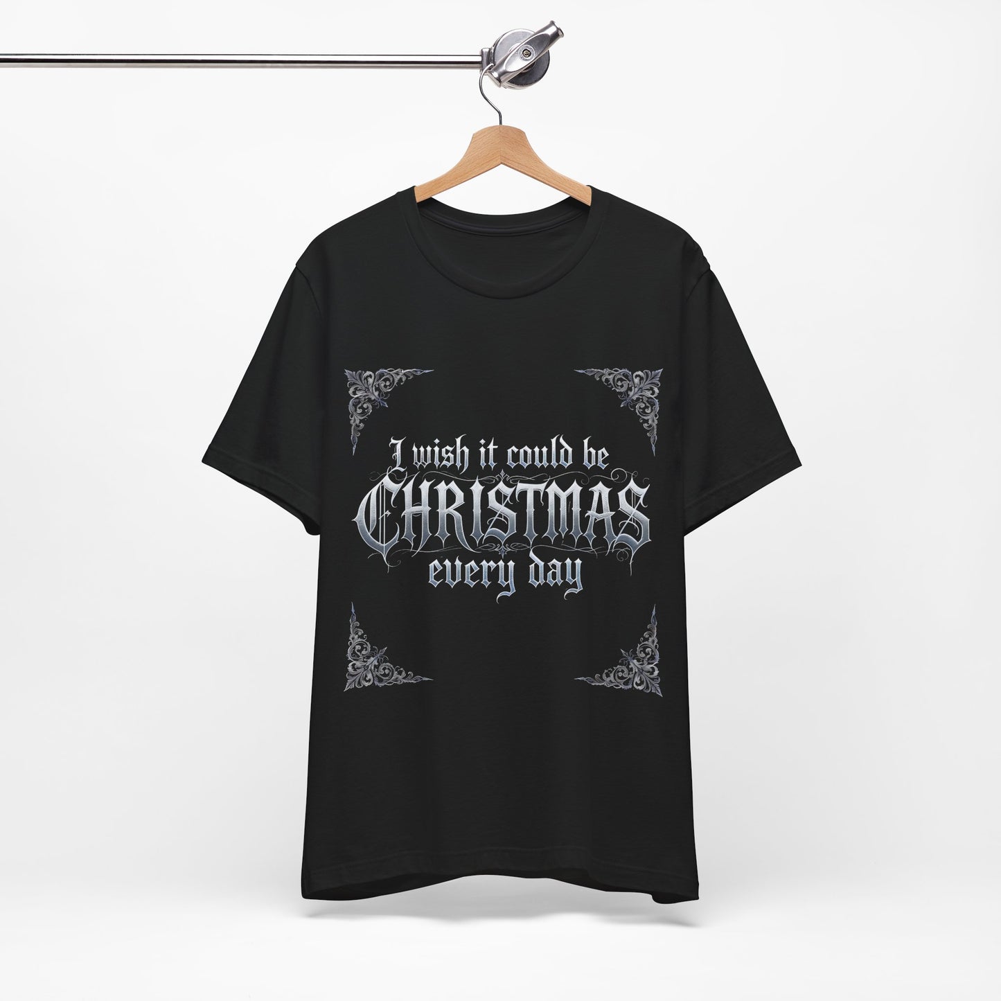 Christmas Every Day Tee (Dark Mode)