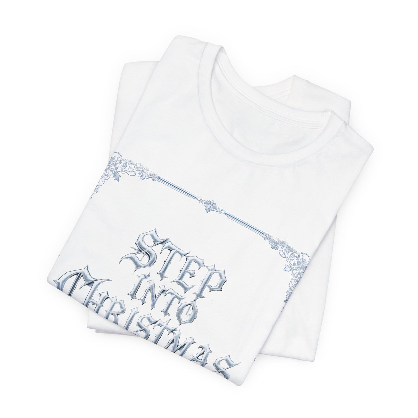 Step Into Christmas T-Shirt (Light Mode)