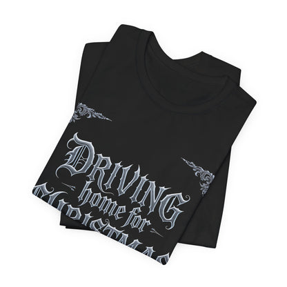 Driving Home for Christmas Tee (Dark Mode)
