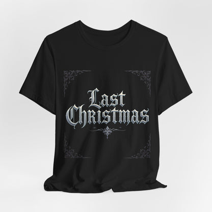 Last Christmas T-Shirt (Dark Mode)