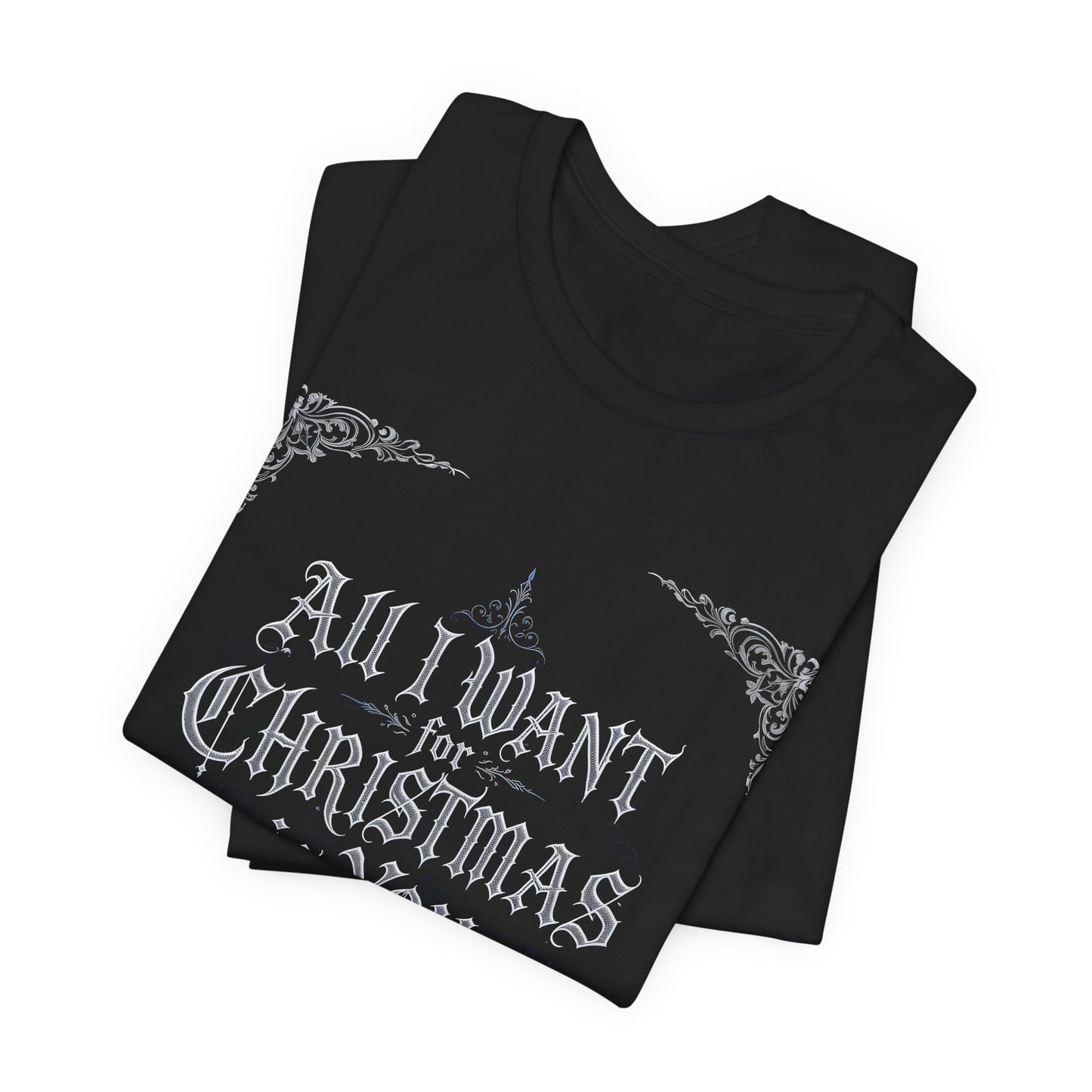 All I Want for Christmas Is You T-Shirt (Dark Mode)