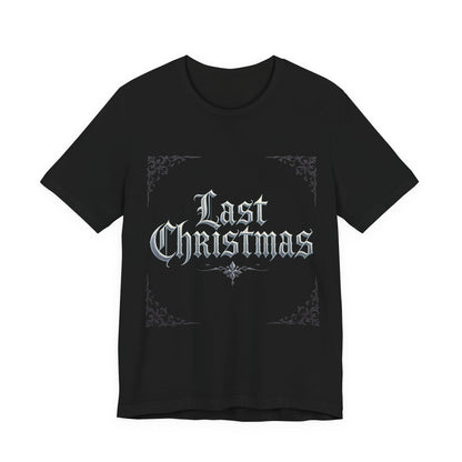 Last Christmas T-Shirt (Dark Mode)