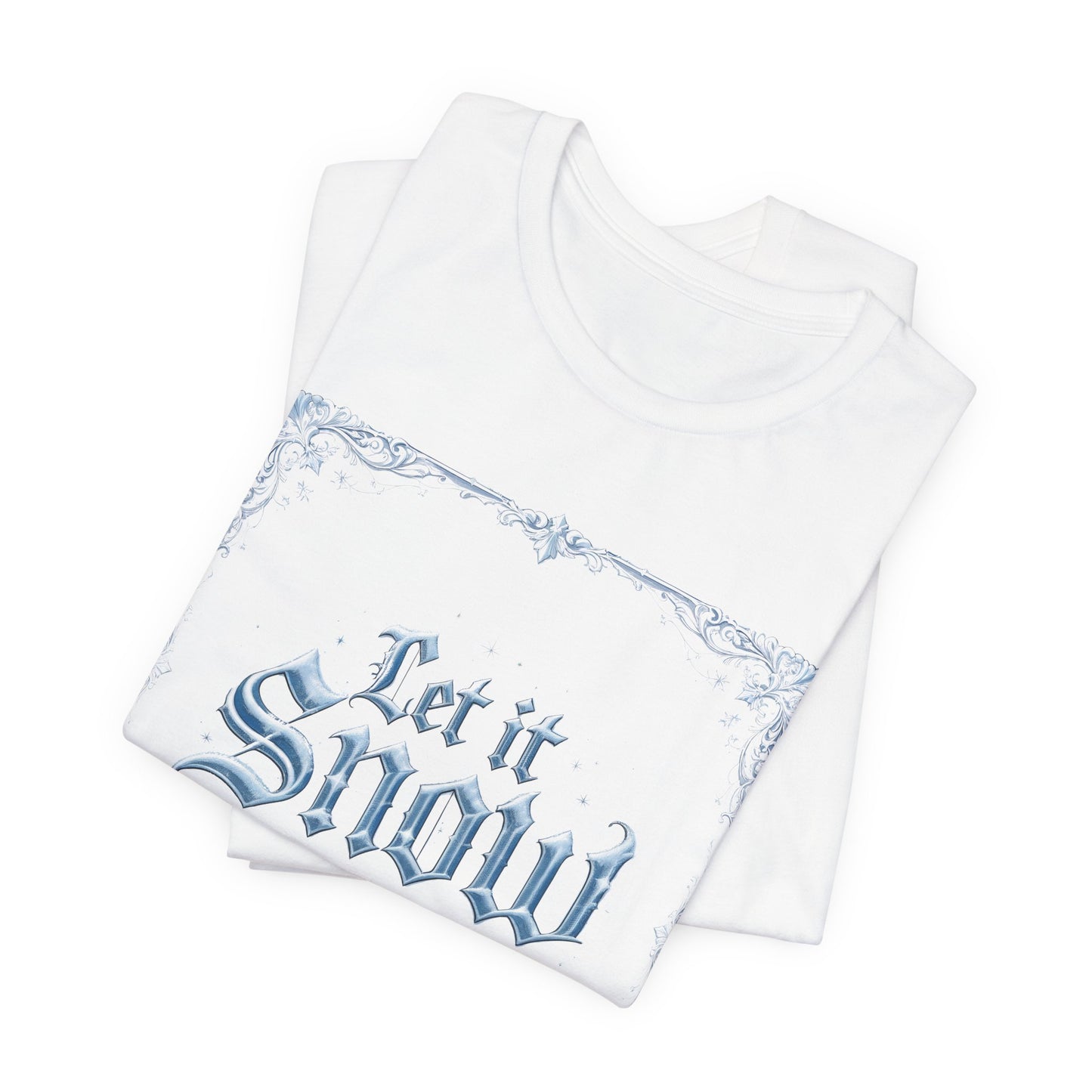 Let It Snow T-Shirt (Light Mode)