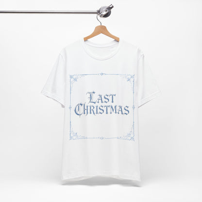 Last Christmas T-Shirt (Light Mode)