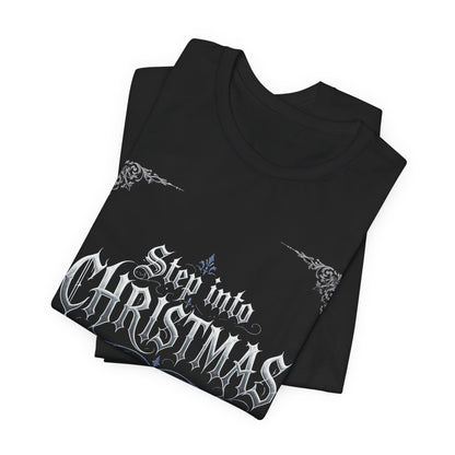 Step Into Christmas T-Shirt (Dark Mode)
