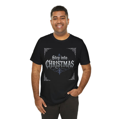 Step Into Christmas T-Shirt (Dark Mode)