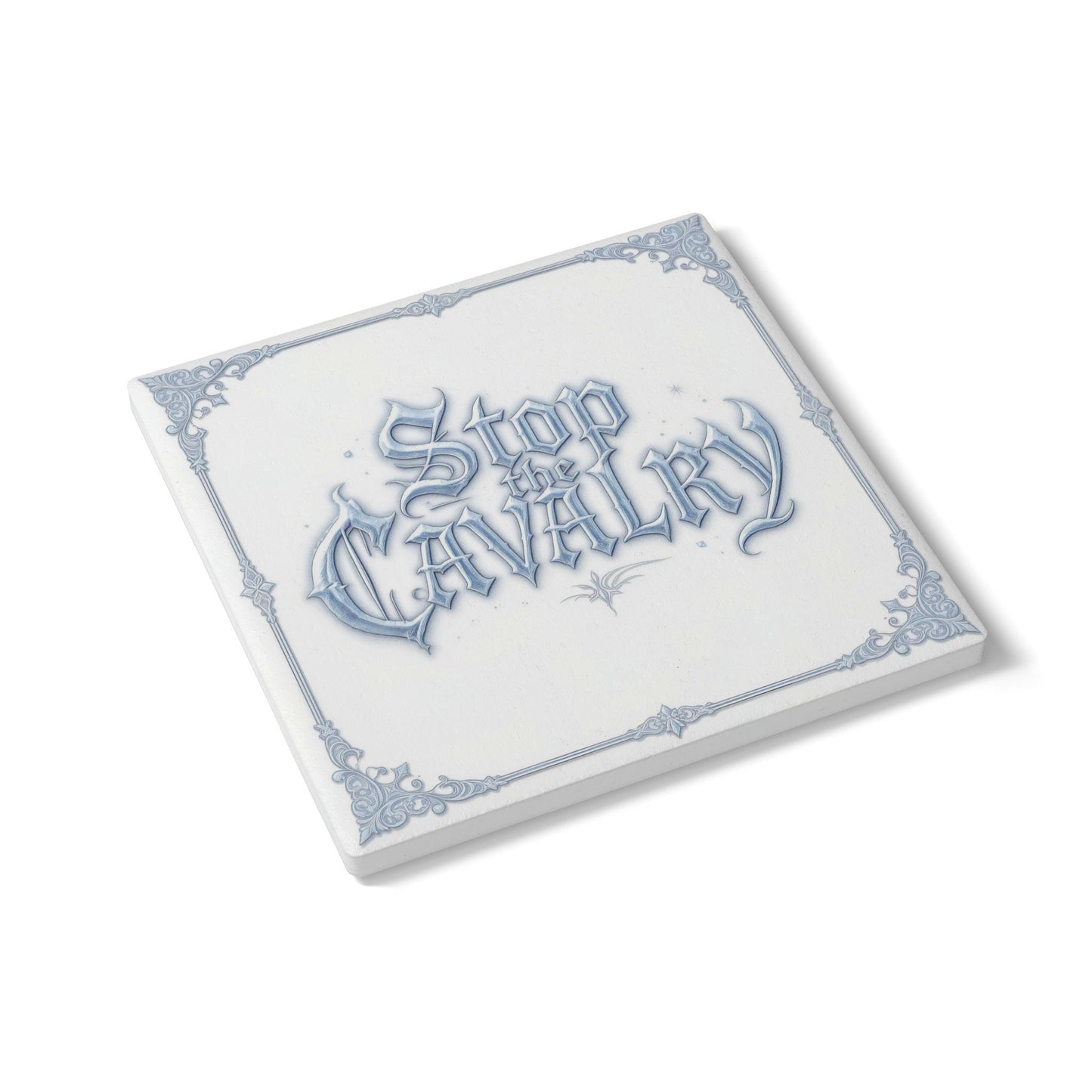 Stop The Cavalry Ceramic Coaster (Light Mode)