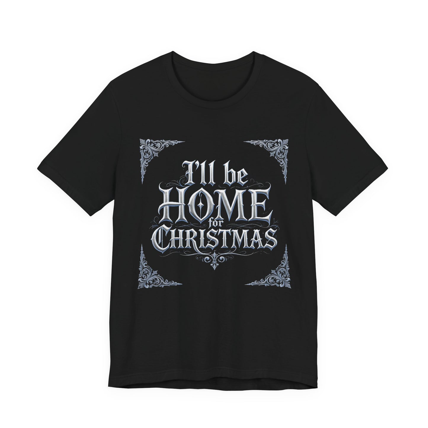 I'll Be Home for Christmas T-Shirt (Dark Mode)